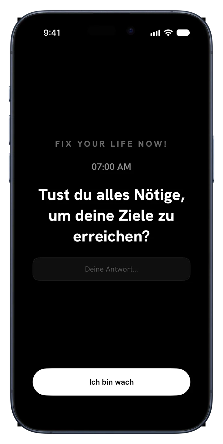 Alarm von Fix Your Life mit der Frage: Tust du alles Nötige, um deine Ziele zu erreichen?