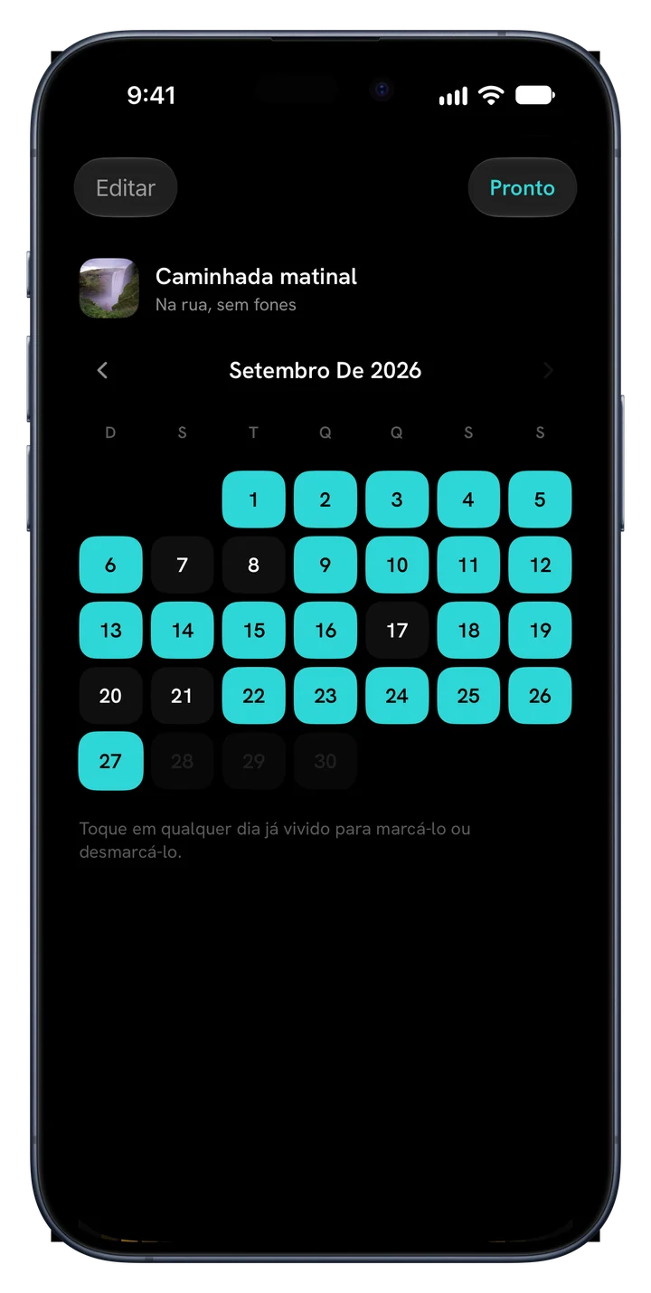 Calendário mensal de um hábito, onde qualquer dia passado pode ser marcado ou desmarcado